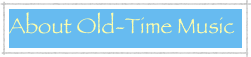 About Old-Time Music